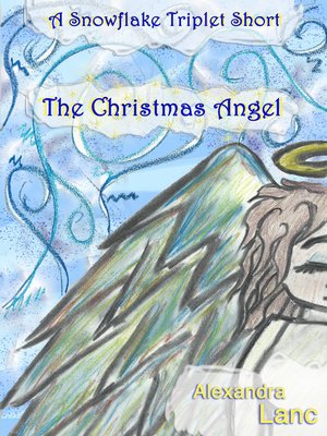 cover image of The Christmas Angel (A Snowflake Triplet Short)
